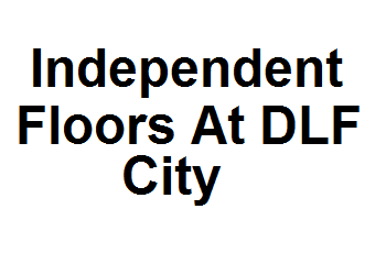 Independent Floors At DLF City